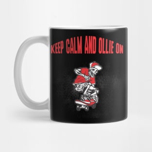 Keep Calm and Ollie on! Skate Mug